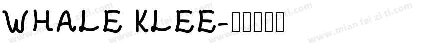WHALE KLEE字体转换